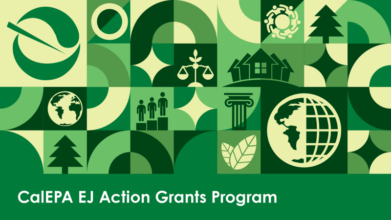 CalEPA EJ Action Grants Program